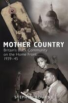 Couverture du livre « Mother Country » de Bourne Stephen aux éditions History Press Digital