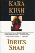 Couverture du livre « Kara Kush » de Idries Shah aux éditions Overlook