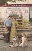 Couverture du livre « Lone Wolf's Lady (Mills & Boon Love Inspired Historical) » de Judy Duarte aux éditions Mills & Boon Series