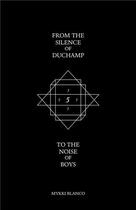 Couverture du livre « From the silence of Duchamp to the noise of boys » de Mykki Blanco aux éditions Dap Artbook
