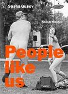 Couverture du livre « Sasha gusov people like us » de Gusov Sasha aux éditions Laurence King
