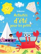 Couverture du livre « Activités d'été pour les petits » de Manola Caprini et Kate Nolan aux éditions Usborne