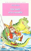 Couverture du livre « Jojo lapin et le crocodile » de Enid Blyton aux éditions Le Livre De Poche Jeunesse