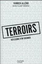 Couverture du livre « Terroirs ; réflexions d'un cuisinier » de Yannick Alleno aux éditions Hachette Pratique