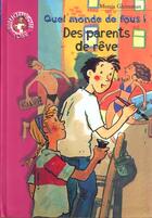 Couverture du livre « Quel monde de fous ! - des parents de reve » de Gleitzman M aux éditions Le Livre De Poche Jeunesse