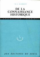 Couverture du livre « De la connaissance historique » de Henri-Irenee Marrou aux éditions Seuil