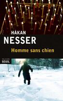 Couverture du livre « Homme sans chien » de Hakan Nesser aux éditions Seuil