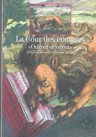 Couverture du livre « La cour des comptes ; ouvrez et voyez » de Bertucci/Moati aux éditions Gallimard
