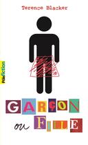 Couverture du livre « Garçon ou fille » de Terence Blacker aux éditions Gallimard-jeunesse