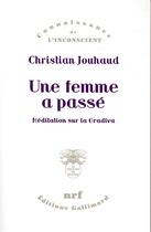 Couverture du livre « Une femme a passé ; méditation sur la Gradiva » de Christian Jouhaud aux éditions Gallimard
