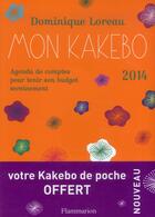 Couverture du livre « Mon kakebo 2014 agenda de comptes pour tenir son budget sereinement » de Dominique Loreau aux éditions Flammarion