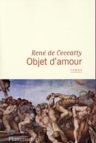 Couverture du livre « Objet d'amour » de Rene De Ceccatty aux éditions Flammarion