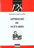 Couverture du livre « Le Scenario » de Dominique Parent-Altier aux éditions Nathan