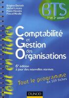 Couverture du livre « Comptabilité et gestion organisations ; BTS 1ère/2ème annéees (6e édition) » de Brigitte Doriath et Michel Lozato et Pascal Nicolle et Paula Mendes aux éditions Dunod