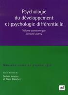Couverture du livre « Psychologie du développement et psychologie différentielle » de Jacques Lautrey aux éditions Puf