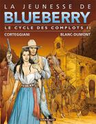 Couverture du livre « La jeunesse de Blueberry : coffret Tomes 14 à 17 » de Michel Blanc-Dumont et Francois Corteggiani aux éditions Dargaud