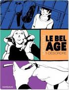 Couverture du livre « Le bel âge Tome 1 : désordre » de Merwan aux éditions Dargaud