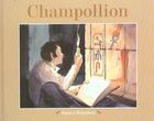 Couverture du livre « Champollion » de James Rumford aux éditions Ecole Des Loisirs