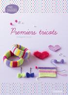 Couverture du livre « Premiers tricots » de Hildegarde Deuzo aux éditions Fleurus