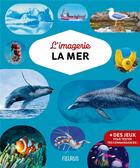 Couverture du livre « L'imagerie : la mer » de Helene Grimault et Janine Boudineau et Daniel Boudineau aux éditions Fleurus