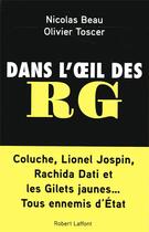 Couverture du livre « Dans l'oeil des RG » de Nicolas Beau et Olivier Toscer aux éditions Robert Laffont