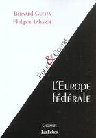 Couverture du livre « L'europe federale » de Bernard Guetta aux éditions Grasset Et Fasquelle