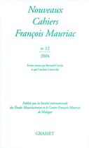 Couverture du livre « Nouveaux cahiers François Mauriac Tome 12 » de Francois Mauriac aux éditions Grasset