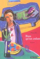 Couverture du livre « Rien qu'un enfant » de Olivier Ka aux éditions Grasset Jeunesse