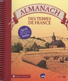 Couverture du livre « Almanach des terres de France (édition 2016) » de  aux éditions Presses De La Cite