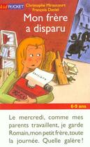 Couverture du livre « Mon Frere A Disparu » de Christophe Miraucourt aux éditions Pocket Jeunesse