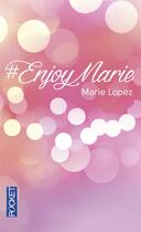 Couverture du livre « #enjoymarie » de Marie Lopez aux éditions Pocket
