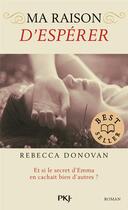 Couverture du livre « Ma raison de vivre Tome 2 : ma raison d'espérer » de Rebecca Donovan aux éditions Pocket Jeunesse