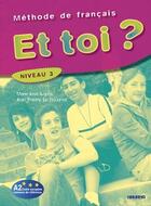 Couverture du livre « Et toi ? méthode de français ; niveau 3 ; livre de l'élève » de Le Bougnec/Lopes aux éditions Didier