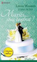 Couverture du livre « Mariés... sous contrat ! » de Linda Warren aux éditions Harlequin