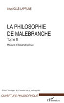 Couverture du livre « La philosophie de Malebranche Tome 2 » de Leon Olle-Laprune aux éditions Editions L'harmattan