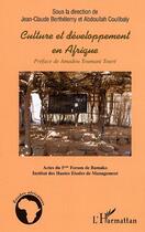 Couverture du livre « Culture et développement en Afrique » de Jean-Claude Berthelemy et Abdoullah Coulibaly aux éditions Editions L'harmattan