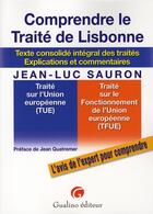 Couverture du livre « Comprendre le traité de Lisbonne » de Sauron J.-L. aux éditions Gualino