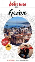 Couverture du livre « GUIDE PETIT FUTE ; CITY GUIDE ; Genève » de  aux éditions Le Petit Fute