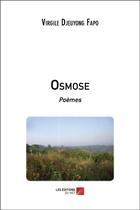 Couverture du livre « Osmose » de Virgile Djeuyong Fapo aux éditions Editions Du Net