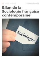 Couverture du livre « Bilan de la sociologie francaise contemporaine : sociologie et psychologie ; sociologie et histoire » de Celestin Bougle aux éditions Books On Demand