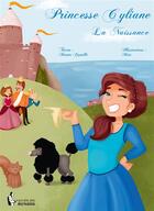 Couverture du livre « Princesse Cyliane Tome 1 ; la naissance » de Mamie Camille aux éditions Societe Des Ecrivains