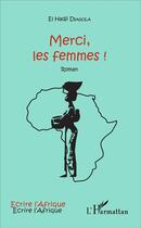 Couverture du livre « Merci les femmes ! » de El Hadji Diagola aux éditions L'harmattan