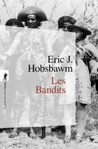 Couverture du livre « Les bandits » de Eric John Hobsbawm aux éditions La Decouverte