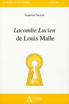 Couverture du livre « Lacombe Lucien, de Louis Malle » de Jacqueline Nacache aux éditions Atlande Editions
