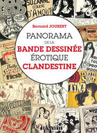 Couverture du livre « Panorama de la bande dessinée érotique clandestine » de Bernard Joubert aux éditions Dynamite