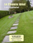 Couverture du livre « Le chemin idéal » de Leo Gantelet aux éditions Editions De L'astronome