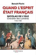 Couverture du livre « Quand l'esprit était français, Nicolas de l'Isle (1735-1784) 