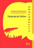 Couverture du livre « L'auberge de l'abime » de Andre Chamson aux éditions Alcide