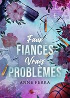 Couverture du livre « Faux fiancés, vrais problèmes » de Anne Ferra aux éditions Plumes Du Web