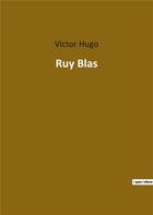 Couverture du livre « Ruy Blas » de Victor Hugo aux éditions Culturea